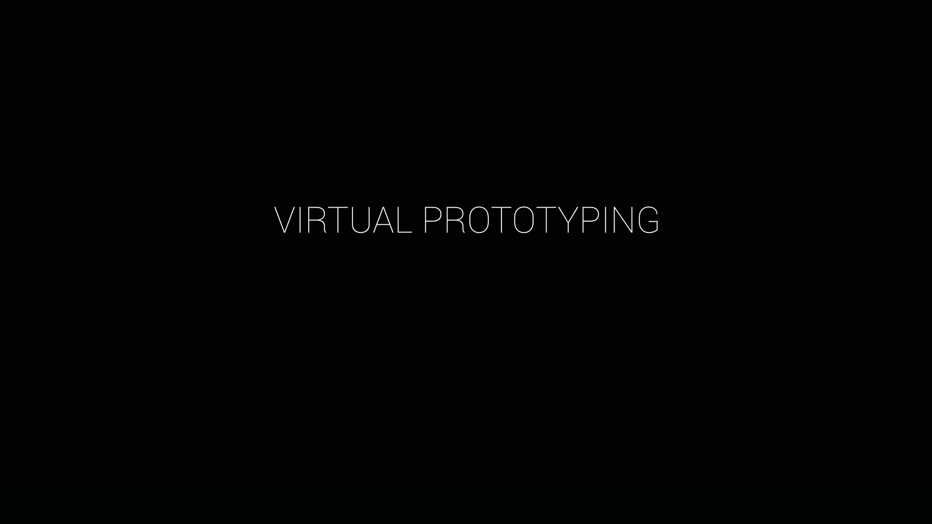 Virtual Prototyping